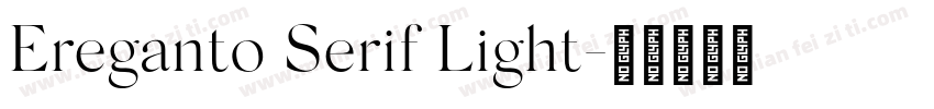 Ereganto Serif Light字体转换
